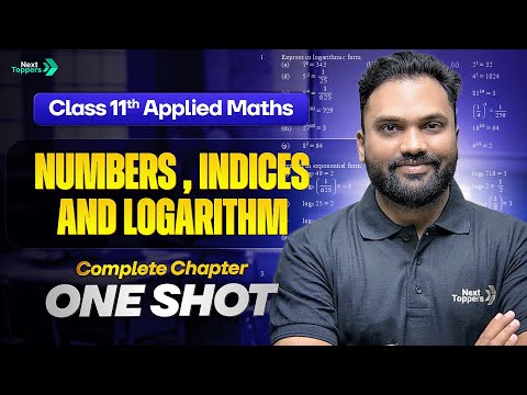 Numbers, Indices and logarithm Complete Chapter One Shot | Class 11 Applied Maths