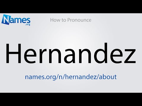 How to Pronounce Hernandez