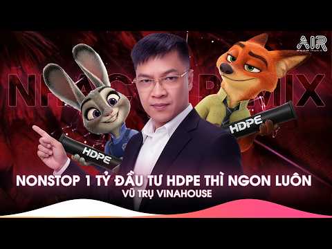 1 TỶ ĐẦU TƯ VÀO HDPE THÌ NGON LUÔN - NHẠC REMIX TIKTOK TRIỆU VIEW - BXH Nhạc Trẻ Remix Hay Nhất 2026