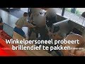 Winkelpersoneel probeert brillendief te pakken [CAMERABEELDEN]