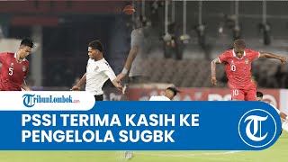PSSI Terima Kasih ke Pengelola SUGBK yang Telah Izinkan Gelar International Friendly Match U-20 2023