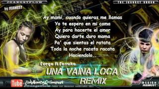 Fuego feat Farruko - Una Vaina Loca Remix con Letra HD Oficial Nuevo / Musica Urbana 2011