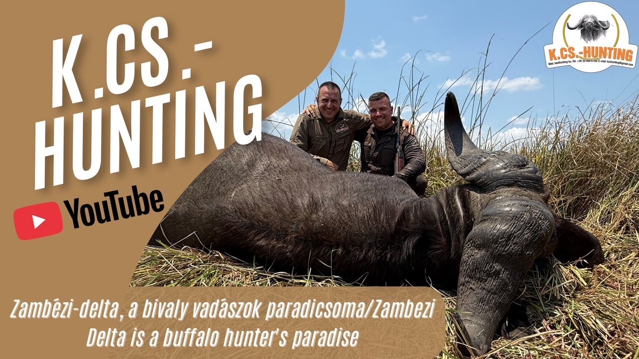 Zambézi-delta, a bivaly vadászok paradicsoma/Zambezi Delta: Paradise for Buffalo Hunters