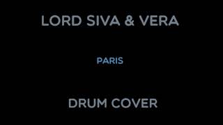 Lord Siva &amp; Vera: Paris -  Drum Cover By Anders T L