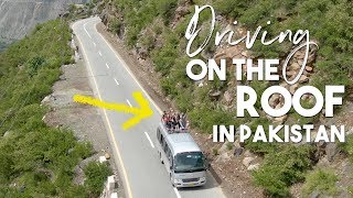 CRAZY Drive on the Roof in PAKISTAN | Besham to Chillas | EP2