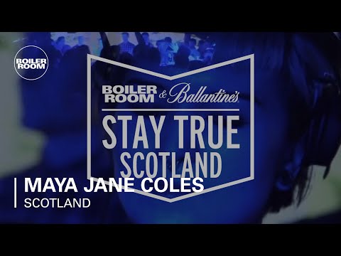 Maya Jane Coles Boiler Room & Ballantine's Stay True Scotland DJ Set