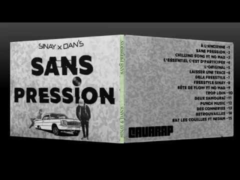 Sinay & Dan's - SANS PRESSION (full)