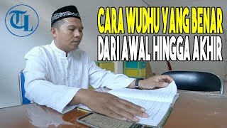 Panduan Cara Wudhu yang Benar dari Awal hingga Akhir, Dielngkapi dengan Syarat dan Sunat-sunatnya