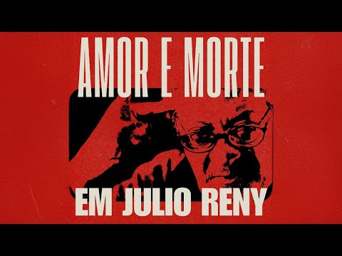 Trailer de Amor e Morte em Julio Reny (2025)