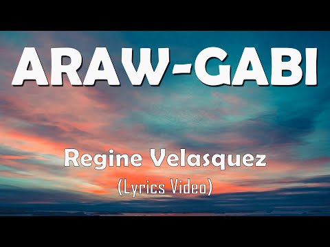 ARAW-GABI - Regine Velasquez (Lyrics Video) with 4K -Ultra HD Background