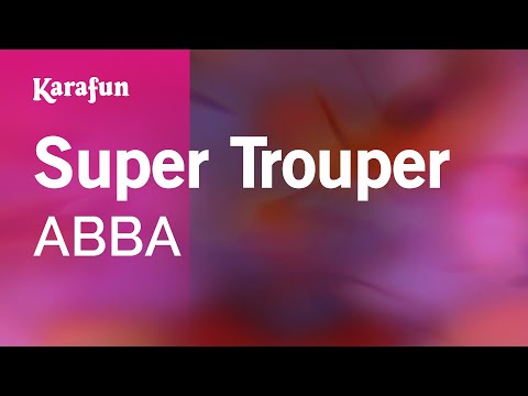 Karaoke Super Trouper - ABBA *