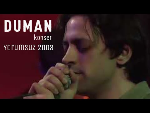 Duman - TV8 Yorumsuz Konseri (11 Nisan 2003)