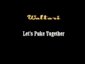 Waltari - Let's Puke Together 