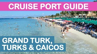 Grand Turk Cruise Port Guide: Tips and Overview