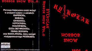 Ryłkołak Horror Show vol. 6 Intro+Zmartwychpowstanie+Nasum - There's No Escape