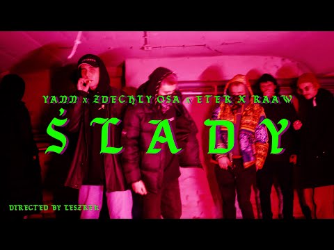 YANN - ŚLADY ft. ZDECHŁY OSA, ETER, RAAW