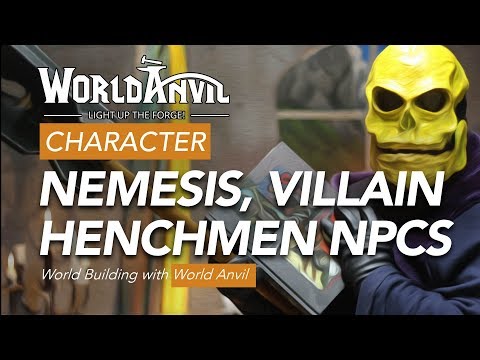 World Building: Nemesis, Villains & Henchmen in your TTRPG