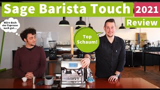 Sage Barista Touch - Espressomaschine für Einsteiger | Review 2021