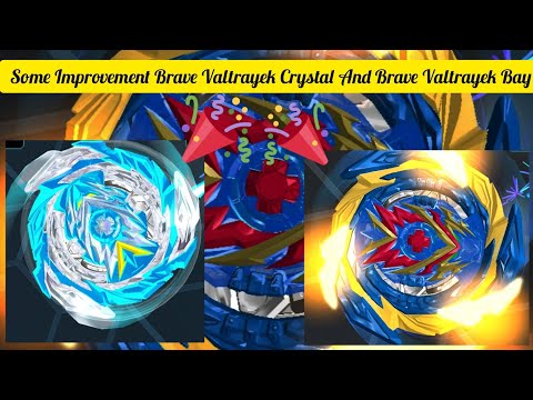 Improve Brave Valtrayek and Brave Valtrayek Crystal Bay//New Update 3.8.1//Please Subscribe!