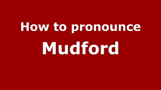 How to pronounce Mudford
