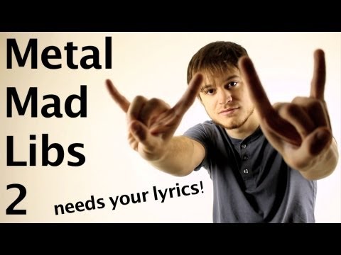 METAL MAD LIBS 2 needs your lyrics!