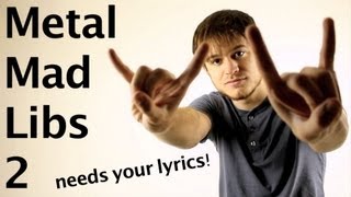 METAL MAD LIBS 2 needs your lyrics!