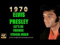 Elvis Presley Let's Be Friends (With Lyrics)