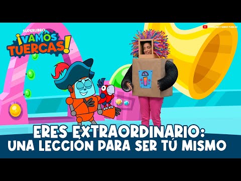 Superlibro │ Vamos Tuercas │ Eres extraordinario: Una lección para ser tú mismo