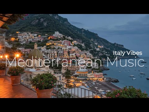 🎶 Italian Vibes & Mediterranean Music 🎶 | 2+ Hours of Scenic Coastal Italy & Lake Como Bliss 4k