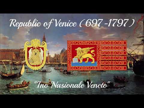 Unofficial Anthem of the Republic of Venice (697-1797) - "Ino Nasionale Veneto"