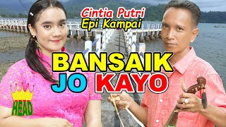 Download lagu Rabab Pasisie 'Bansaik Jo Kayo' ~ Cintia Putri feat Epi Kampai mp3