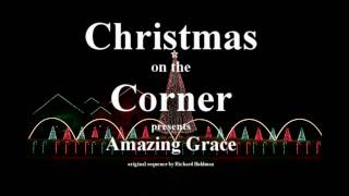 Christmas on the Corner  /  Amazing Grace