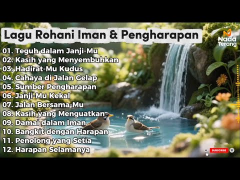 Full Album Rohani 2025 | iman dan Pengharapan | Lagu Penyembahan Kristen Terbaru