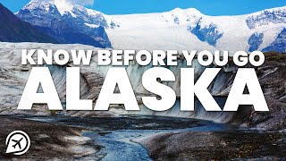 THINGS TO KNOW BEFORE YOU GO TO ALASKA