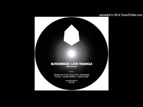 Elitechnique - Love Triangle (Bottin Mix)