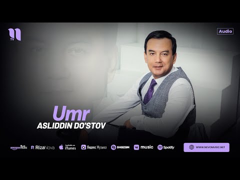 Asliddin Do'stov - Umr (audio 2024)