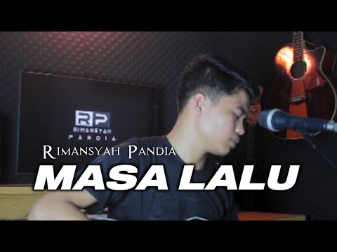 Masa lalu - Rimansyah Pandia (Dipopulerkan Oleh Zizan)