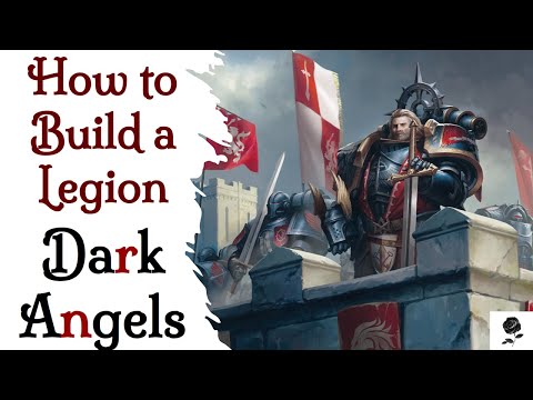 Horus Heresy 3rd Ed: How To Build a Legion - Dark Angels (I)