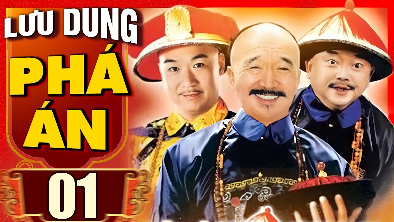 Lưu Dung Phá Án
