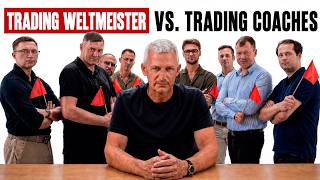 Trading Weltmeister vs Trading Coaches (es eskaliert)
