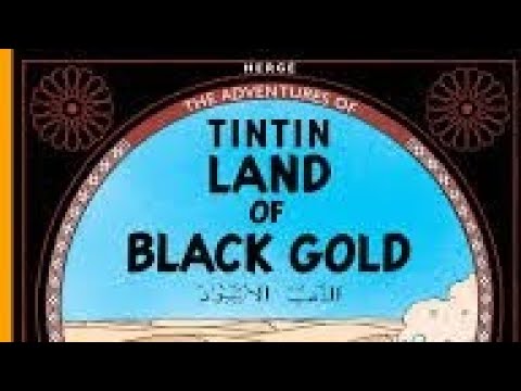Tintin The land of black gold