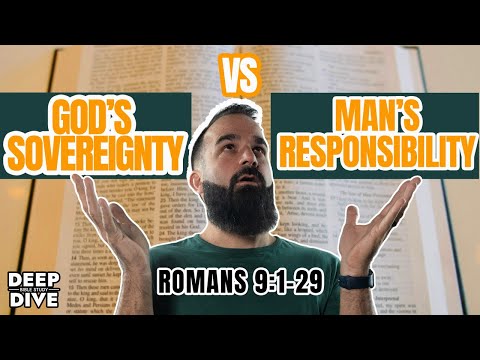 Romans 9: 1-29 Verse explained -God's Sovereignty vs Man’s Responsibility