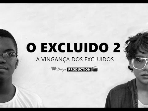 O EXCLUIDO 2 A VINGANÇA DOS EXCLUÍDOS