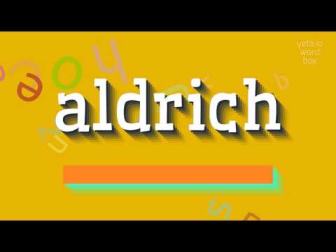 How to say "aldrich"! (High Quality Voices)