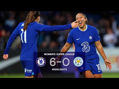 Chelsea Women v Leicester City Women (6-0) | Highlights | WSL 22/23