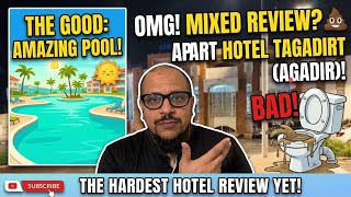 Indepth Review Apart Hotel Tagadirt  Agadir Morocco , braved low rated hotel , 👍