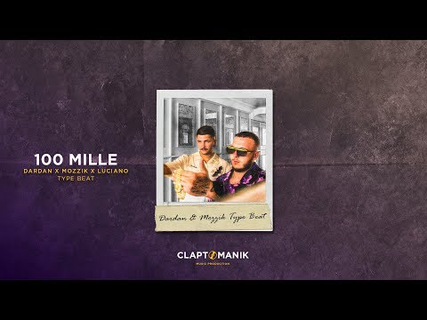 "100 Mille" - Dardan x Mozzik x Luciano Type Beat | prod. Claptomanik