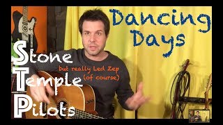 Guitar Lesson: How To Play Led Zep's Dancing Days Like Stone Temple Pilots