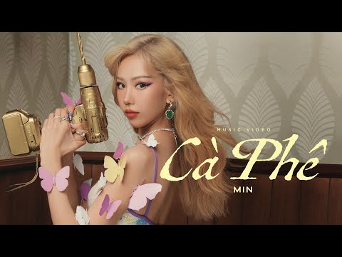 MIN - CÀ PHÊ | OFFICIAL MUSIC VIDEO