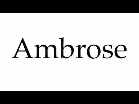 How to Pronounce Ambrose